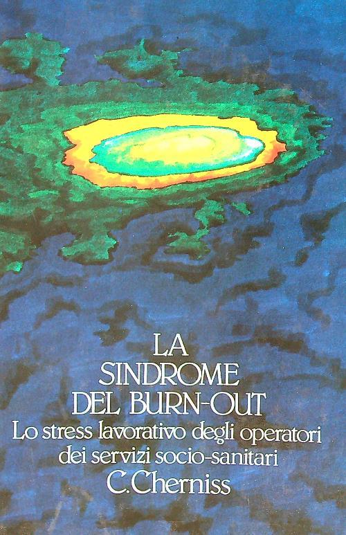 La sindrome del burn-out (1983). Lo stress lavorativo degli operatori dei servizi socio-sanitari