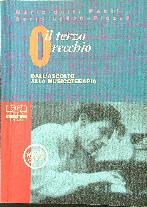 Il terzo orecchio. Dall'ascolto alla musicoterapia