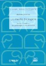Libro La mente biologica. Nuove frontiere tra psicologia e neuroscienze Roberta Conlan