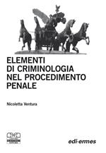 Elementi di criminologia nel procedimento penale