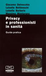 Privacy e professionisti in sanità. Guida pratica