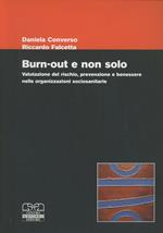 Burn-out e non solo. Valutazione del rischio, prevenzione e benessere nelle organizzazioni sociosanitarie