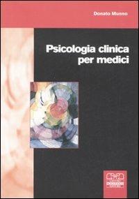 Psicologia clinica per medici - Donato Munno - copertina