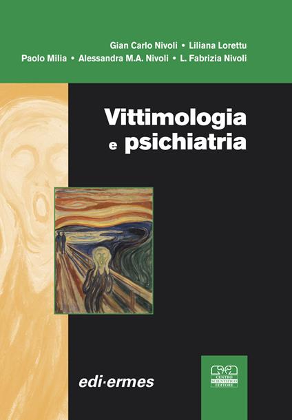 Vittimologia e psichiatria - Gian Carlo Nivoli,Liliana Lorettu,Paolo Milia - copertina