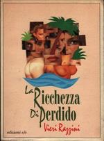 La ricchezza di Perdido