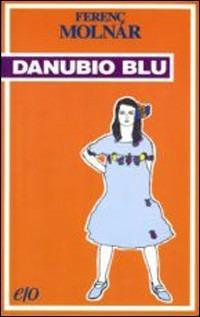 Danubio blu - Ferenc Molnár - copertina