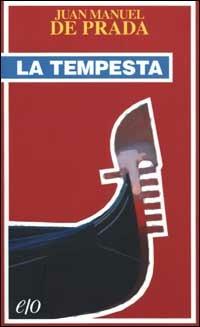 La tempesta - J. Manuel de Prada - copertina
