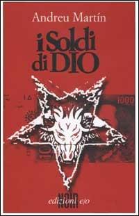 I soldi di Dio - Andreu Martín - copertina