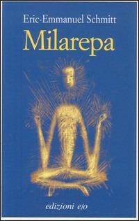 Milarepa - Eric-Emmanuel Schmitt - copertina