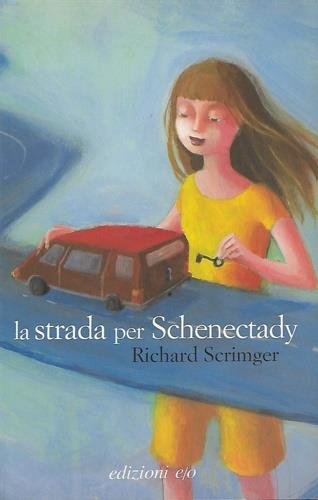 La strada per Schenectady - Richard Scrimger - copertina