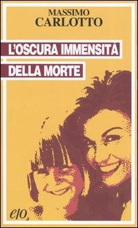 L'oscura immensità della morte - Massimo Carlotto - copertina
