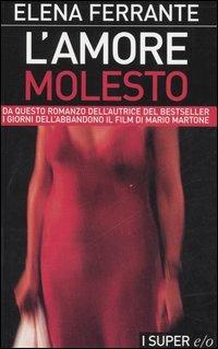 L' amore molesto - Elena Ferrante - copertina