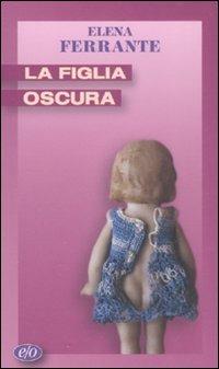 La figlia oscura - Elena Ferrante - copertina