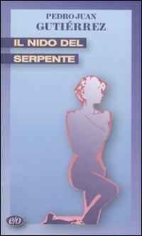 Il nido del serpente - Pedro Juan Gutiérrez - copertina