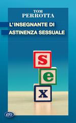 L' insegnante di astinenza sessuale