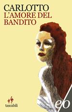 L' amore del bandito