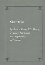 Stochastic Control Problems, Viscosity Solutions and Application to Finance