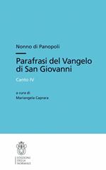 Nonno di Panopoli. Parafrasi del Vangelo di san Giovanni. Canto IV