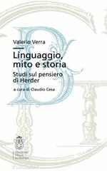 Valerio Verra. Linguaggio, mito e storia. Studi sul pensiero di Herder