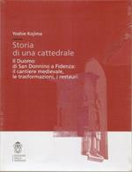 Storia di una cattedrale. Il Duomo di San Donnino a Fidenza: il cantiere medievale, le trasformazioni, i restauri