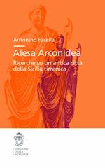 Per una storia di Alesa Arconidea. Ricerche su un'antica città della Sicilia tirrenica