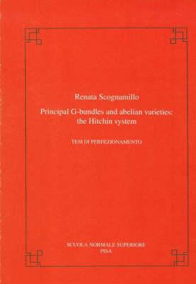 Principal G-bundles and abelian varieties: the Hitchin System - Renata Scognamillo - copertina