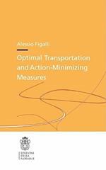 Optimal transportation and action. Minimizing measures