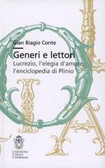 Generi e lettori. Lucrezio, l'elegia d'amore, l'enciclopedia di Plinio