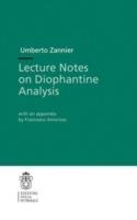 Lecture notes on Diophantine analysis - Umberto Zannier - copertina