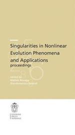 Singularities in nonlinear. Evolution phenomena and applications, proceedings