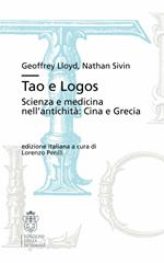 Tao e Logos. Scienza e medicina nell'antichità: Cina e Grecia