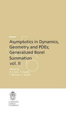 Asymptotics in dynamics, geometry and PDEs. Generalized Borel summation - copertina