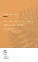 Algorithms for quadratic matrix and vector equations