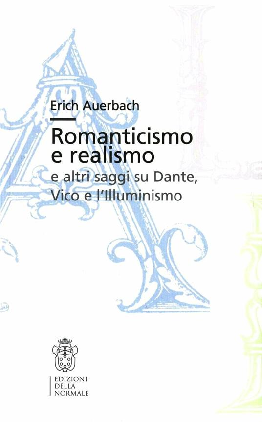 Romanticismo e realismo e altri saggi su Dante, Vico e l'Illuminismo - Erich Auerbach - copertina