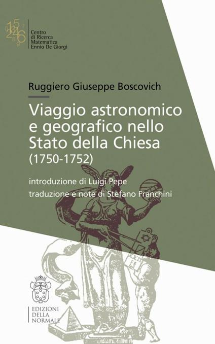 Viaggio astronomico e geografico nello stato della Chiesa (1750-1752) - Ruggiero G. Boscovich - copertina