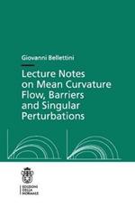 Lecture notes on mean curvature flow, barriers and singular perturbations