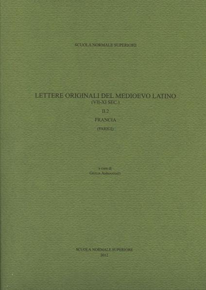 Lettere originali del medioevo latino (VII-XI sec.). Vol. 2/2: Francia (Parigi) - copertina