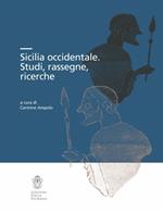 Sicilia occidentale. Studi, rassegne, ricerche. Con CD-ROM