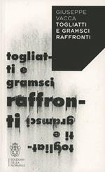 Togliatti e Gramsci. Raffronti