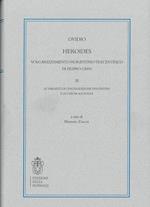 Heroides. Volgarizzamento fiorentino trecentesco di Filippo Ceffi. Vol. 3: Le varianti di una tradizione innovativa e le chiose aggiunte