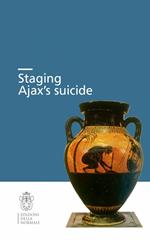Staging Ajax's suicide