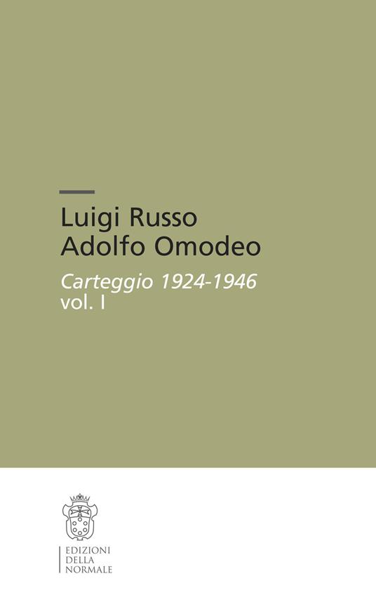 Luigi Russo Adolfo Omodeo. Carteggio 1924-1946 - copertina