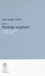 Parerga Virgiliani. Critica del testo e dello stile. Ediz. critica