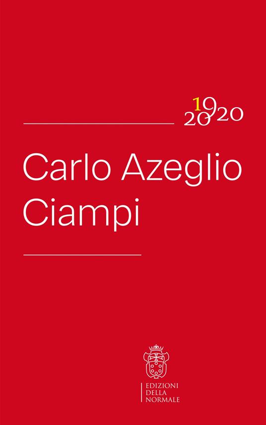 Carlo Azeglio Ciampi. 1920-2020 - copertina