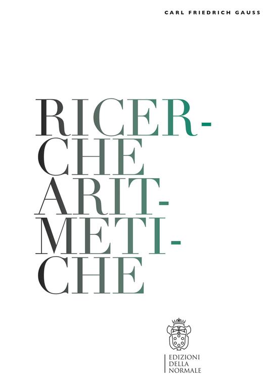 Ricerche aritmetiche - Carl Friedrich Gauss - copertina