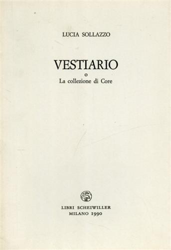 Vestiario o La collezione di Core - Lucia Sollazzo - copertina