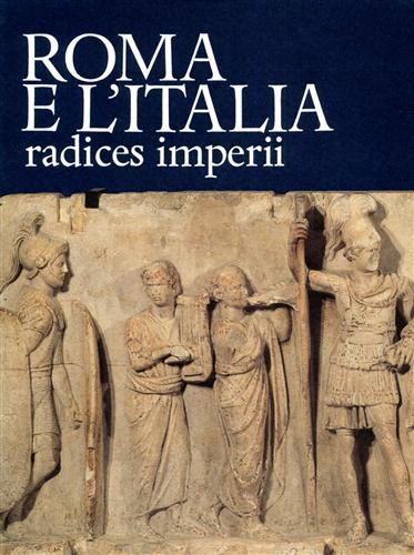 Roma e l'Italia radices imperii - copertina