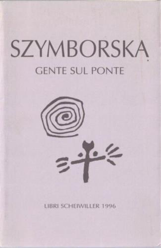 Gente sul ponte. Poesie - Wislawa Szymborska - copertina