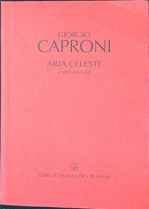Aria celeste. E altri racconti