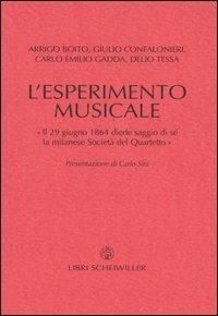L' esperimento musicale. «Il 29 giugno 1864 diede primo saggio di sé la milanese Società del Quartetto» - copertina